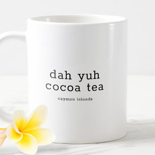 Caneca De Café Engraçado Ilhas Cayman Dialeto Dah Yuh Cocoa Tea