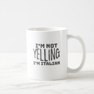 Caneca De Café Engraçado Itália não gritar Eu sou Piada italia