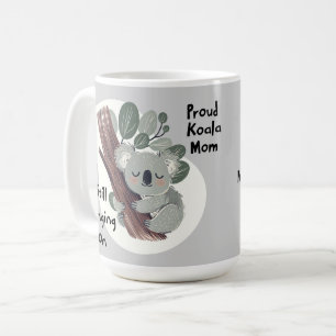 Caneca De Café Engraçado Koala Mãe "Ainda Está Amarrando" Bonita 