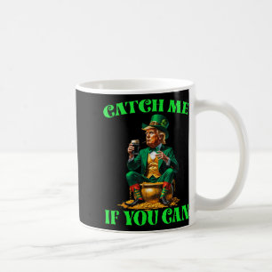 Caneca De Café Engraçado Me Pegar Se Você Puder Trump Leprechaun