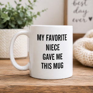 Caneca De Café Engraçado Minha Sobrinha Favorita Me Deu Isso