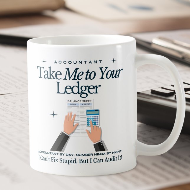 Caneca De Café Engraçado Mug de Conta - Leve-me ao seu Razão (Funny white accountant themed mug with the phrase 'Take Me to Your Ledger' )