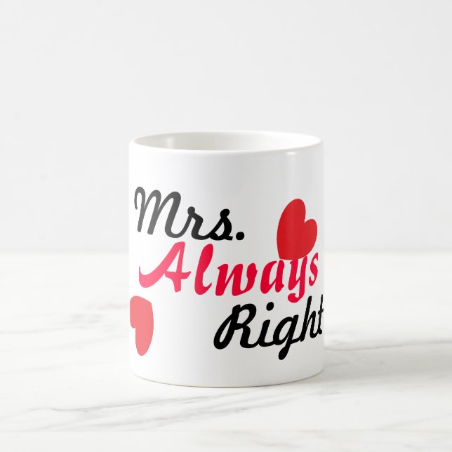 Caneca De Café Engraçado Mug para ela - Sra. Always Right (Centro)