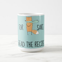 Caneca De Café Engraçado Para A Fox Sake Ler Receita