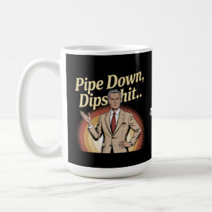 Caneca De Café Engraçado Pipe Abaixo Dip Hilarious Citação Sarcás