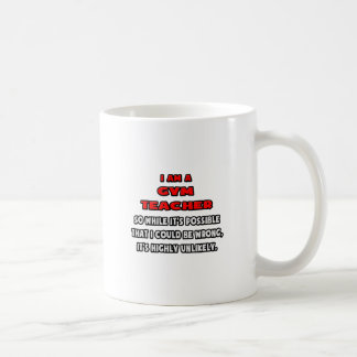 Caneca De Café Engraçado Professor de ginástica. Muito improvável
