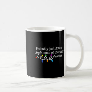 Caneca De Café Engraçado Provavelmente Vou Só Tilintar Um Pouco D