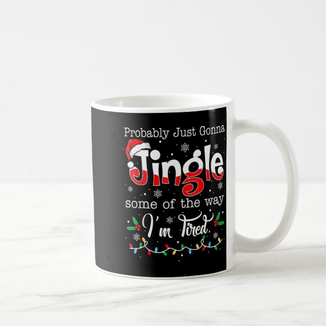 Caneca De Café Engraçado Provavelmente Vou Só Tilintar Um Pouco D (Direita)