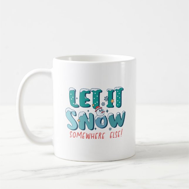 Caneca De Café Engraçado, Que Neve Em Outro Lugar Inverno (Esquerda)