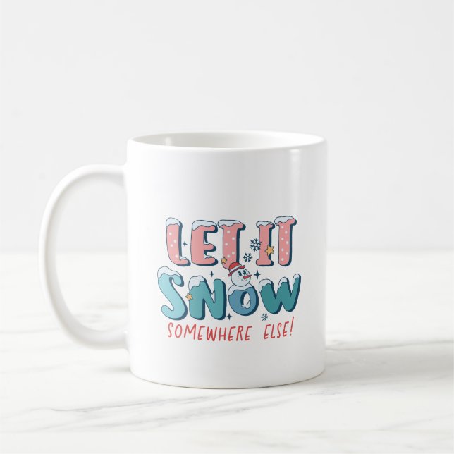 Caneca De Café Engraçado Que Neve Em Outro Lugar Rosa Inverno (Esquerda)