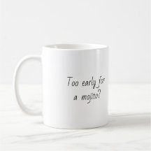 Engraçado Quote Trendy Gift Café Mug Mojito