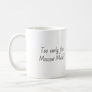 Caneca De Café Engraçado Quote Trendy Gift Café Mug Moscou Mule
