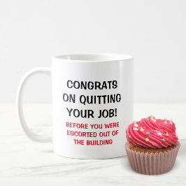 Caneca De Café Engraçado Sair Do Trabalho Antes De Escolher O Col