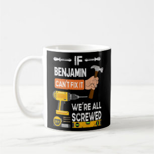 Caneca De Café Engraçado se Benjamin não consegue consertá-lo. Ni