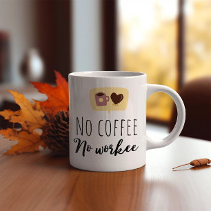 Caneca De Café Engraçado Sem Café Sem Trabalho