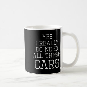 Caneca De Café Engraçado Sim Eu Realmente Preciso De Todos Esses