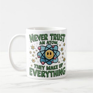 Caneca De Café Engraçado T-Shirt Humor da Ciência - "Nunca Confie