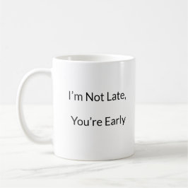 Caneca De Café Engraçado Tardy Desculpe Mug