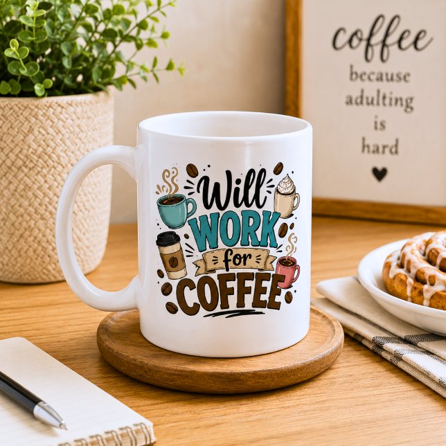 Caneca De Café Engraçado Trabalhará por Café  (Criador carregado)