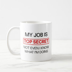 Caneca De Café Engraçado Trabalho Secreto Mug - "Meu Trabalho É S