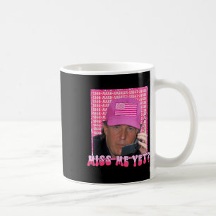 Caneca De Café Engraçado Tremor Perdeu-Me Ainda, Trump 2024, Pres