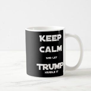 Caneca De Café Engraçado Trump 2020 Fique Calmo E Deixe Trump Lid