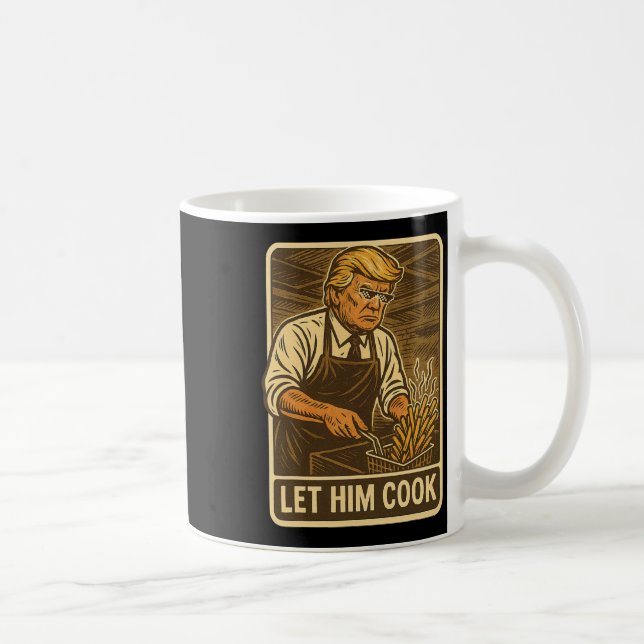 Caneca De Café Engraçado Trump Deixe-O Cozinhar (Direita)