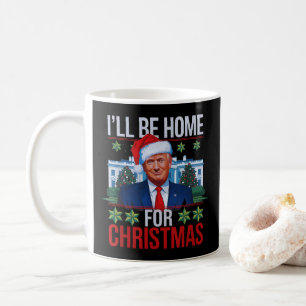 Caneca De Café Engraçado Trump Estarei em casa para o Natal