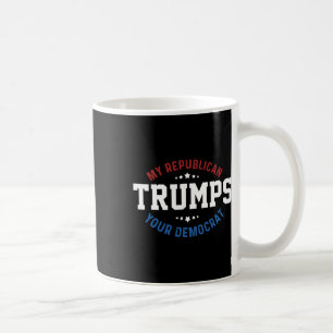 Caneca De Café Engraçado Trump Meu Republicano Supera Seu Democra