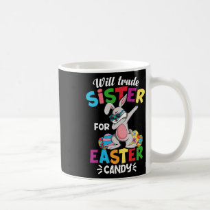 Caneca De Café Engraçado Vai Trocar Irmã Por Doces De Páscoa Dabb