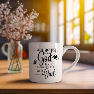Caneca De Café Engraçado, vou deixar Deus consertá-lo