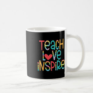 Caneca De Café Ensinar Amor Inspira Primeiro Dia De Volta Ao Ensi