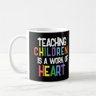 Caneca De Café Ensinar Crianças é uma Obra de Coração