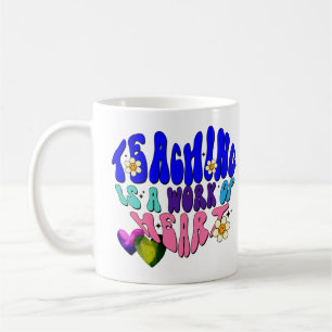 Caneca De Café Ensinar é um Trabalho do Coração - Ótimo para Prof