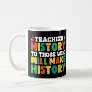 Caneca De Café Ensinar História A Quem Fará História