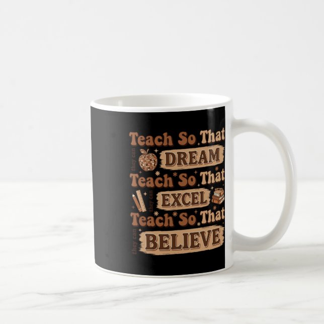 Caneca De Café Ensine Para Que Eles Possam Sonhar Excelente Profe (Direita)