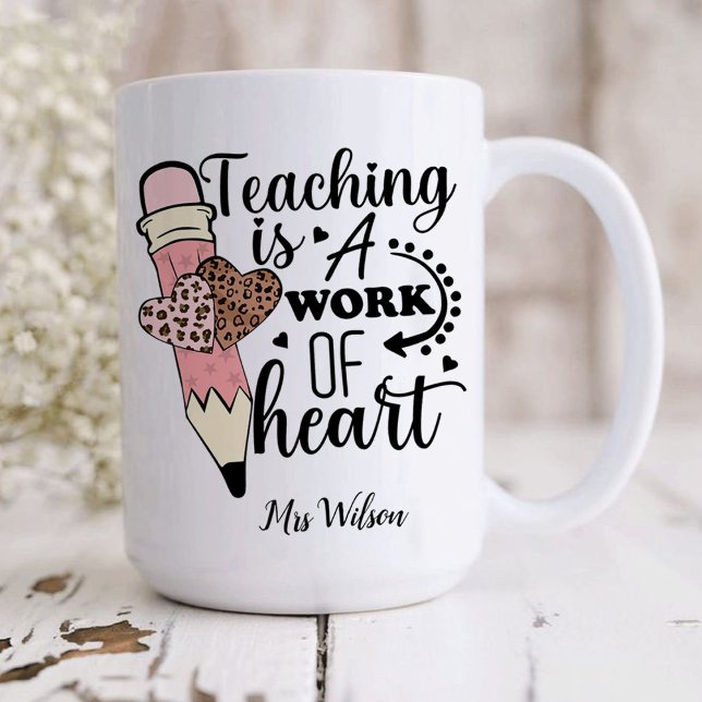 Caneca De Café Ensino é um Trabalho de Apreciação dos Professores (teaching is a work of heart Mug, teacher gift, teacher gifts)
