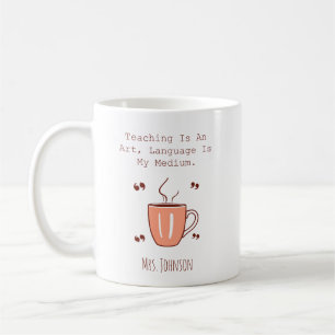 Caneca De Café Ensino É Uma Arte, Língua É Meu Meio