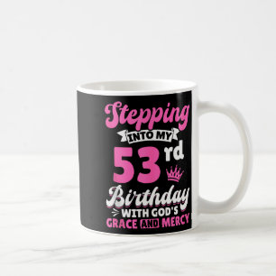 Caneca De Café Entrando Em Meu 53º Aniversário Com A Graça De Deu