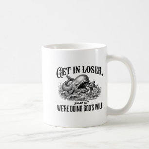 Caneca De Café Entre, Perdedor, Estamos Fazendo a Vontade de Deus