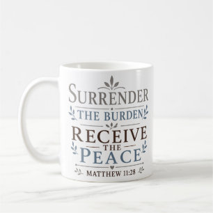 Caneca De Café Entregue o Fardo Receba a Paz Escritura