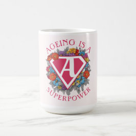 Caneca De Café Envelhecer é um aniversário superpoderoso