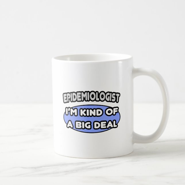 Caneca De Café Epidemiologista... meio que um grande negócio (Direita)