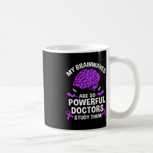 Caneca De Café Epilepsia As Ondas Do Meu Cérebro São Tão Poderosa