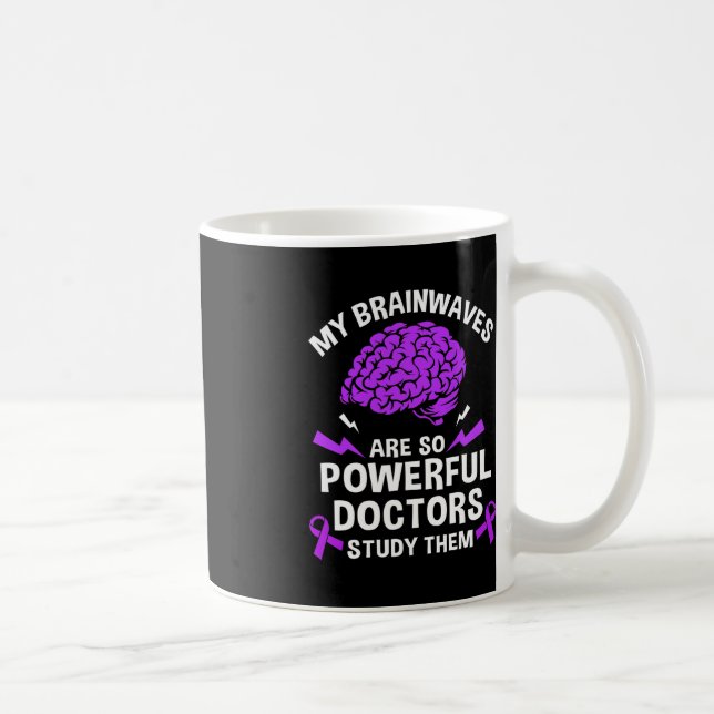 Caneca De Café Epilepsia As Ondas Do Meu Cérebro São Tão Poderosa (Direita)