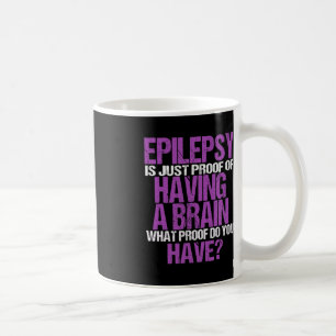 Caneca De Café Epilepsia É Prova De Que Eu Tenho Um Guerreiro Cer