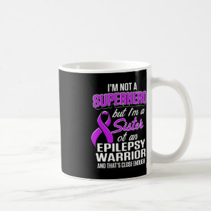 Caneca De Café Epilepsia Sensibilização Irmã Herói Guerreiro Epil