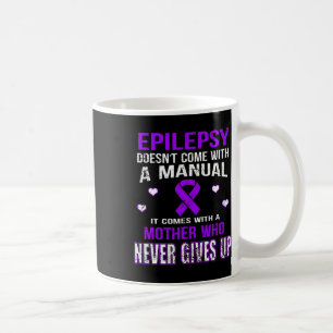 Caneca De Café Epilepsia Vem Com Uma Mãe Que Nunca Desiste 