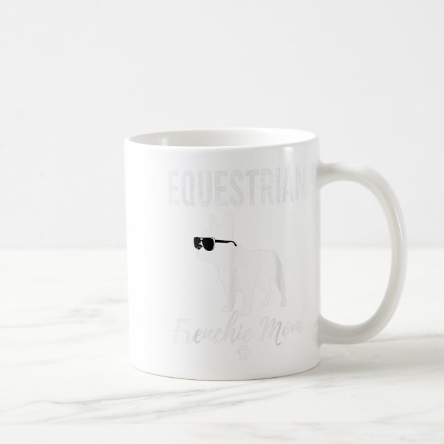 Caneca De Café Equestrian Frenchie Mãe Engraçado Horseback Andand (Direita)