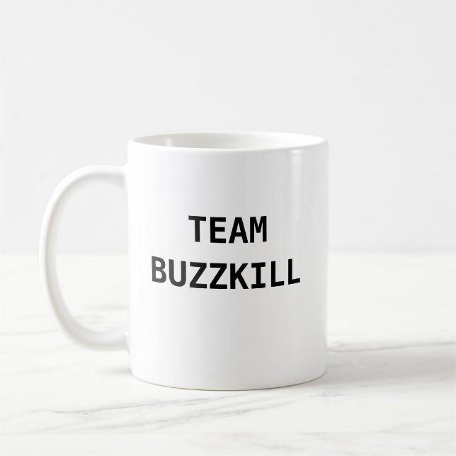 CANECA DE CAFÉ EQUIPE BUZZKILL (Esquerda)